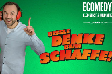 ECOmedy IV. Kleinkunst & Kulinarik: Jackob Friedrich: "Bissle denke beim Schaffe"